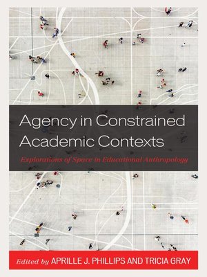 cover image of Agency in Constrained Academic Contexts